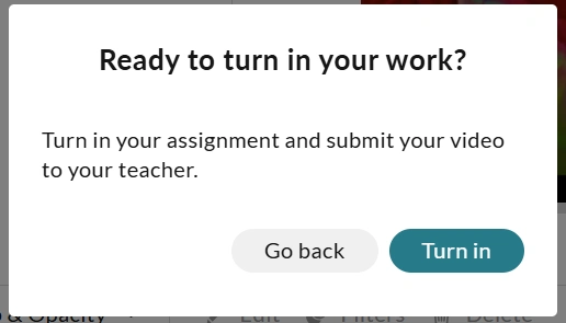 Ready to turn in your work prompt screen in WeVideo. 