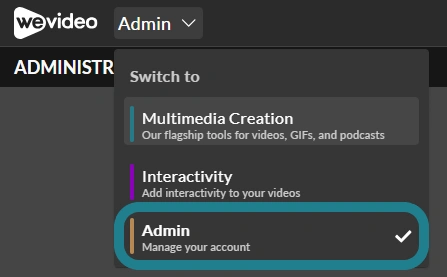 Select the Admin option from the drop-down menu at the top of the WeVideo page