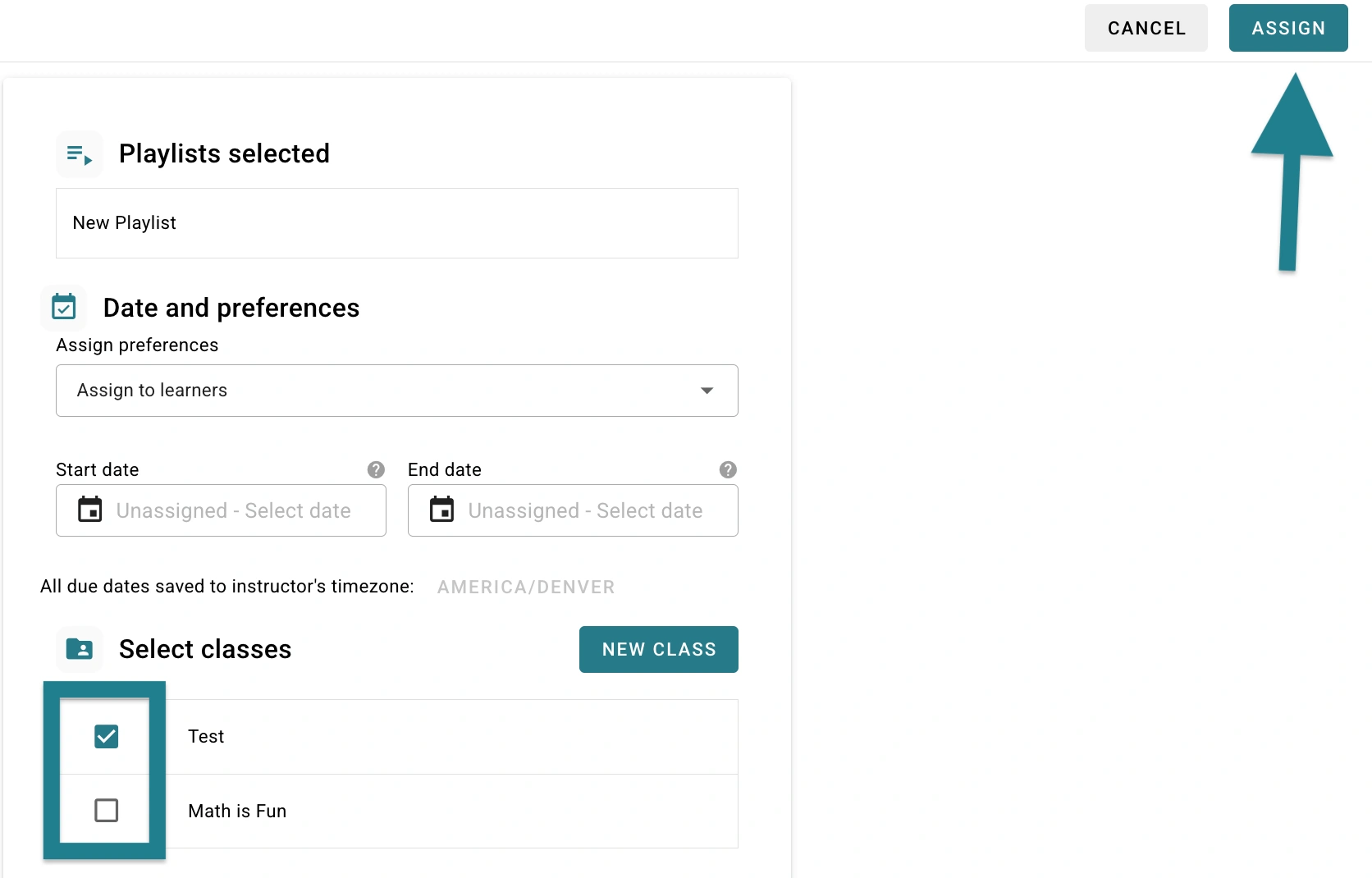Select the classes from the list as the first step, then click the Assign button in the top-right corner of the window.