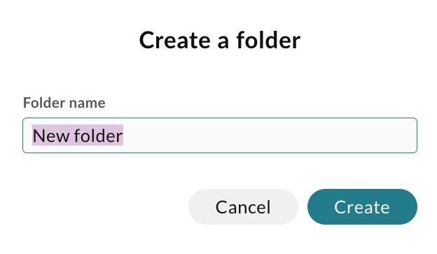 Enter the folder name and click create to create a new folder.
