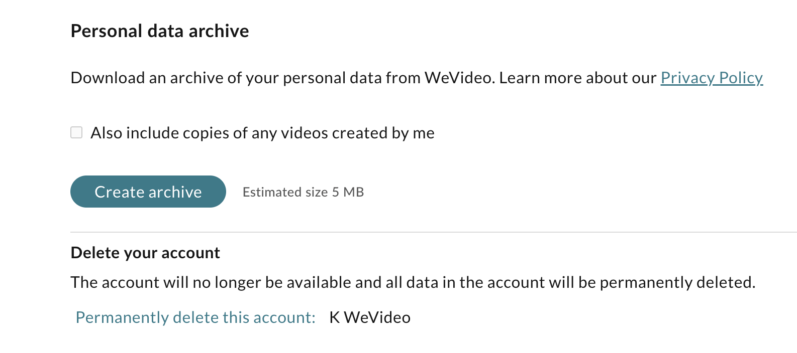 The delete this account option in the manage personal data section.