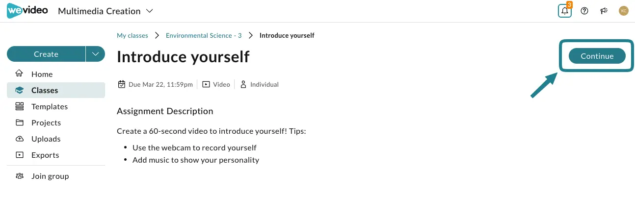 The continue button on the assignment details page for learners to edit their work.