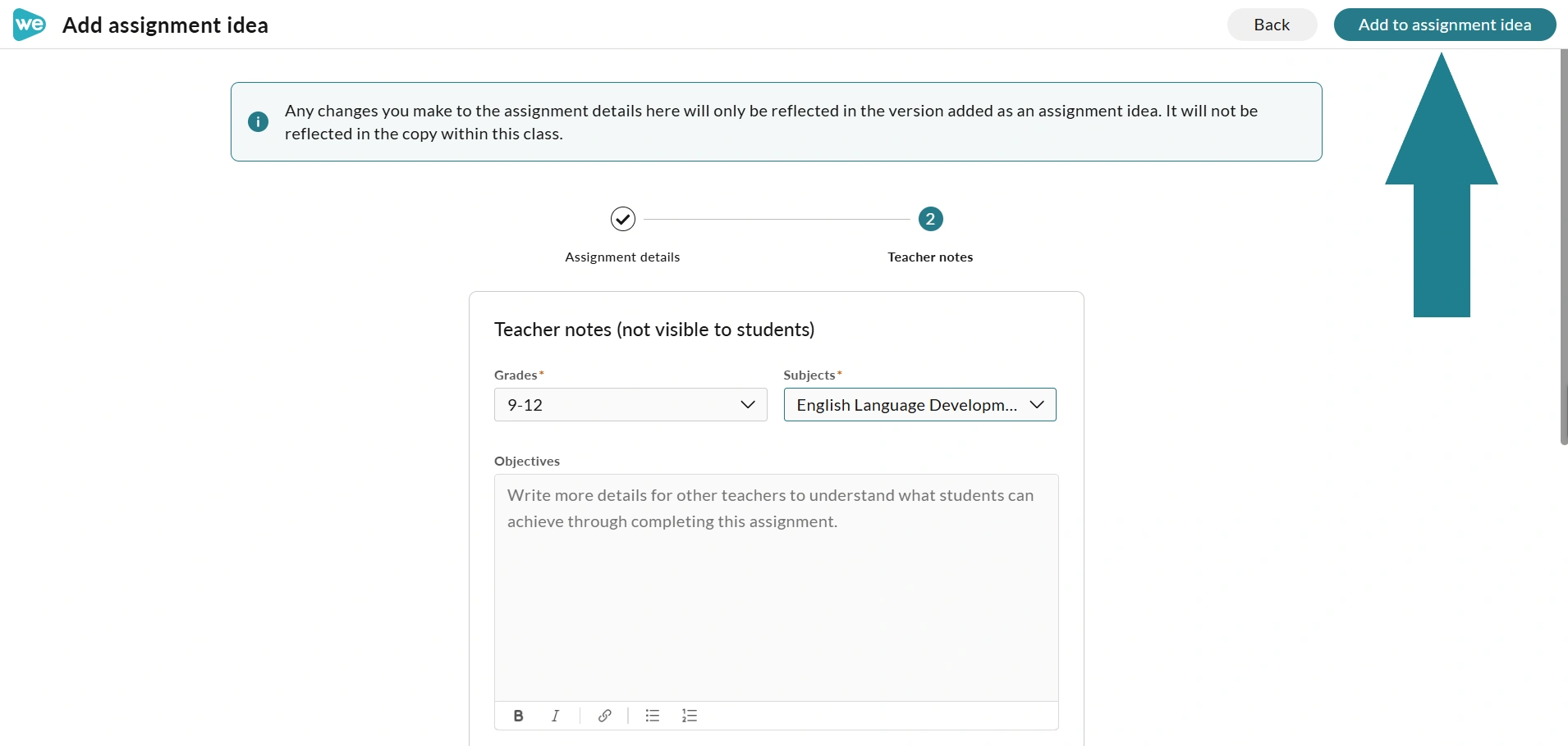 The Add to assignment idea button is at the top right of the " Add assignment idea page.