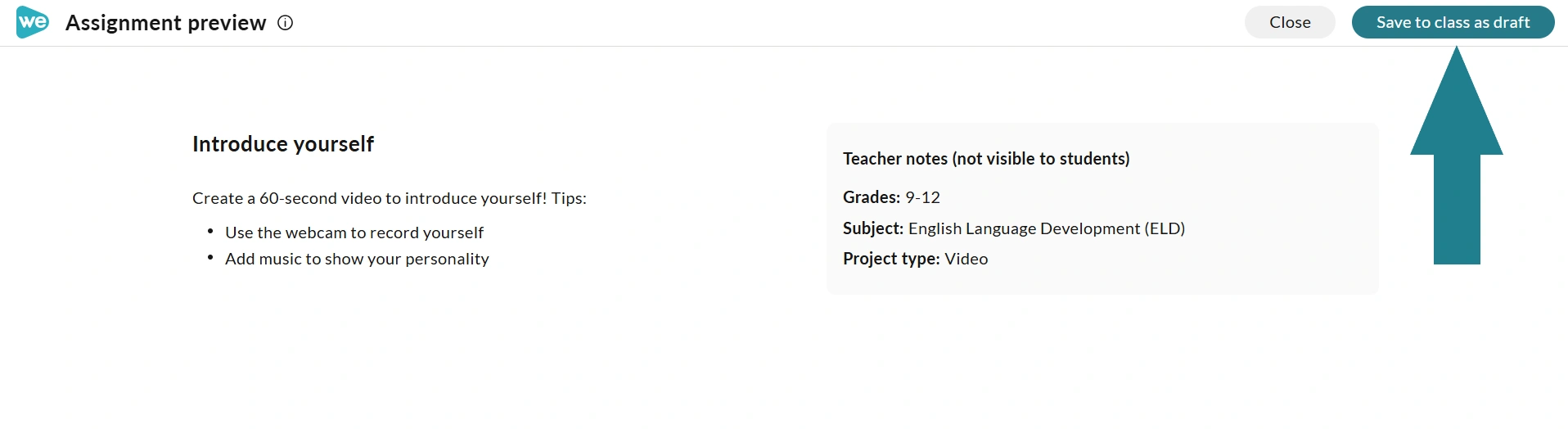The " Save to class as draft" option for the selected assignment idea.