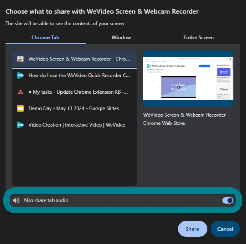 Select which tab to record and whether to share the tab's audio with the WeVideo recorder to record it along with the screen.