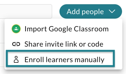 The enroll learners manually option from the add people button.