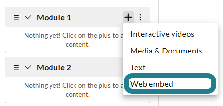 Click the plus button on the module to add items to it.