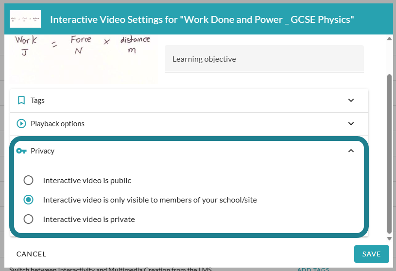The privacy settings for the interactive videos