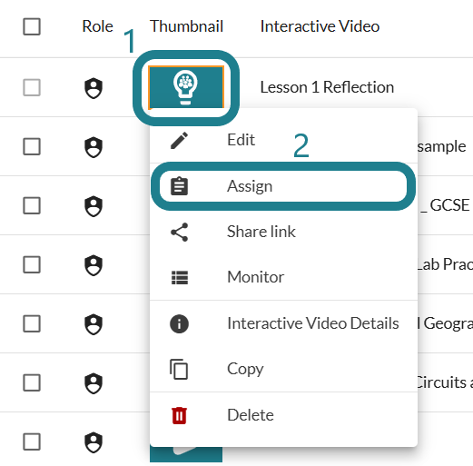 The assign option for the created learner made interactive video assignment.