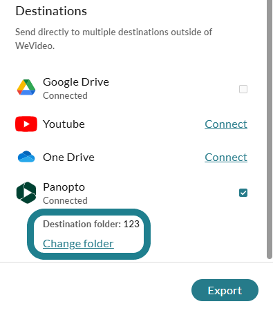 If needed, click the change folder option below the Panopto option to select a different destination folder.