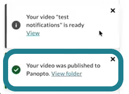 Click the link in the notification to view the project in the Panopto folder.