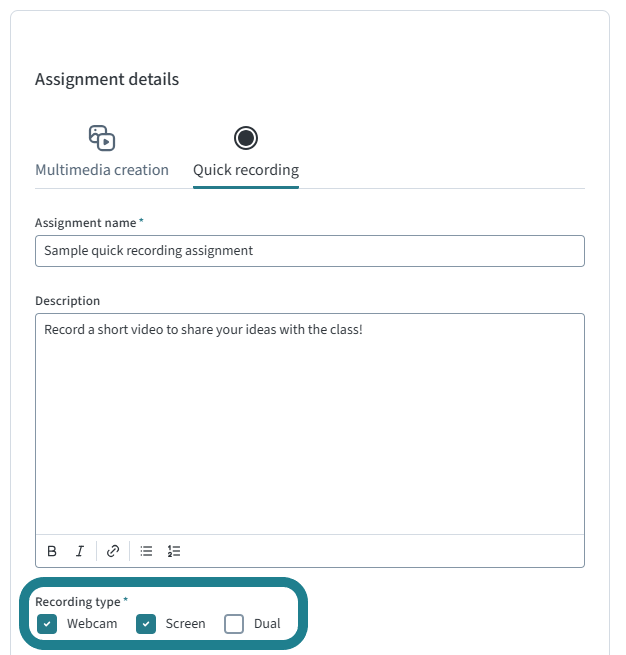 Select the recording options for the quick recording assignment.
